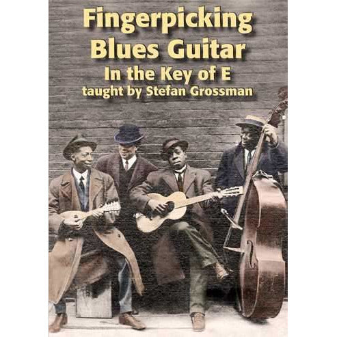 Stefan Grossman's Guitar Workshop, DOWNLOAD ONLY - Fingerpicking Blues Guitar in the Key of E