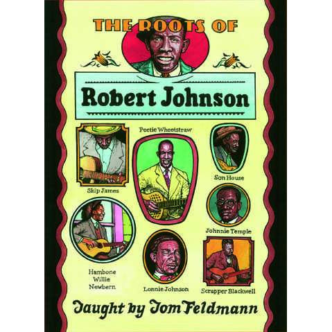 Stefan Grossman's Guitar Workshop, DOWNLOAD ONLY - The Roots of Robert Johnson