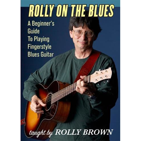 Stefan Grossman's Guitar Workshop, DOWNLOAD - Rolly On the Blues-A Beginner's Guide to Playing Fingerstyle Blues Guitar