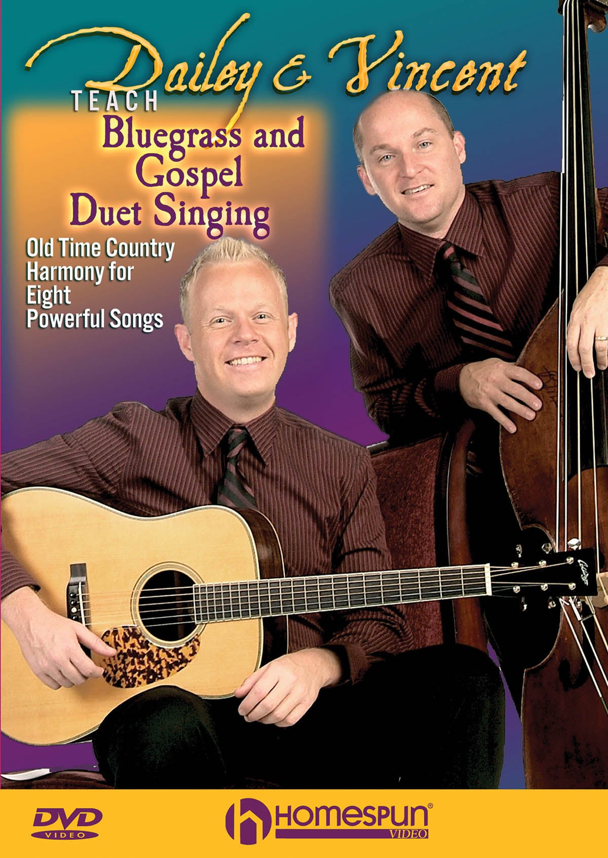 Homespun, DVD - Dailey & Vincent Teach Bluegrass and Gospel Duet Singing - Old Time Country Harmony