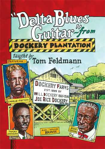 Stefan Grossman's Guitar Workshop, DVD - Delta Blues Guitar From Dockery Plantation