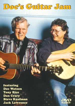 Vestapol, DVD - Doc's Guitar Jam Featuring Doc Watson, Tony Rice, Dan Crary, Steve Kaufman & Jack Lawrence