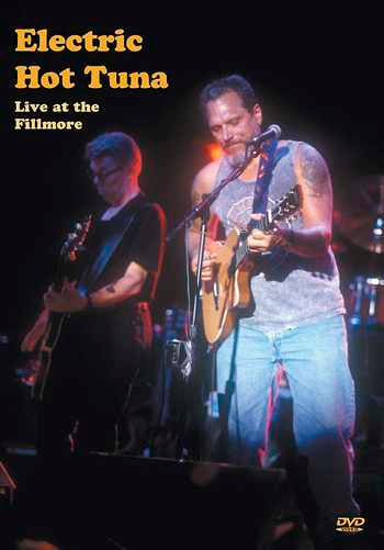 Vestapol, DVD - Electric Hot Tuna Live at the Fillmore