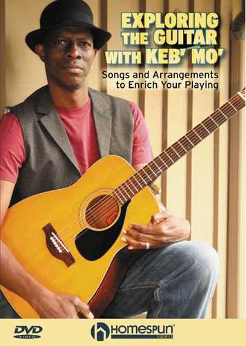 Homespun, DVD - Exploring the Guitar with Keb' Mo' - Songs and Arrangements to Enrich Your Playing