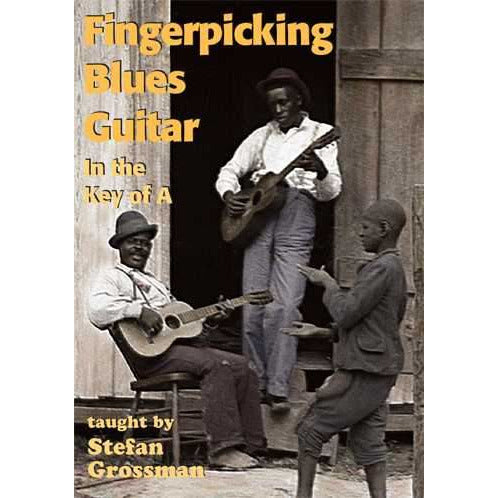 Stefan Grossman's Guitar Workshop, DVD - Fingerpicking Blues Guitar-In the Key of A