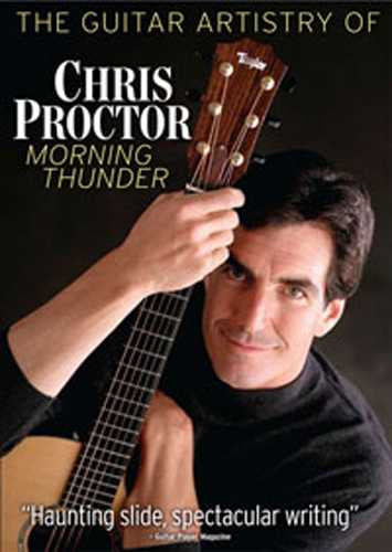 Vestapol, DVD - Guitar Artistry of Chris Proctor - Morning Thunder