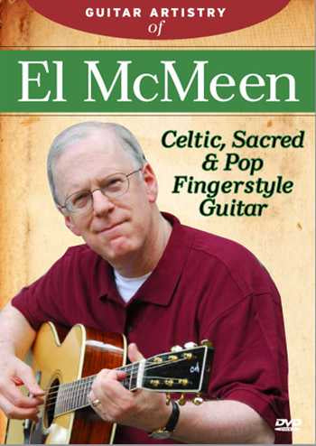 Vestapol, DVD - Guitar Artistry of El McMeen: Celtic, Sacred & Pop Fingerstyle Guitar