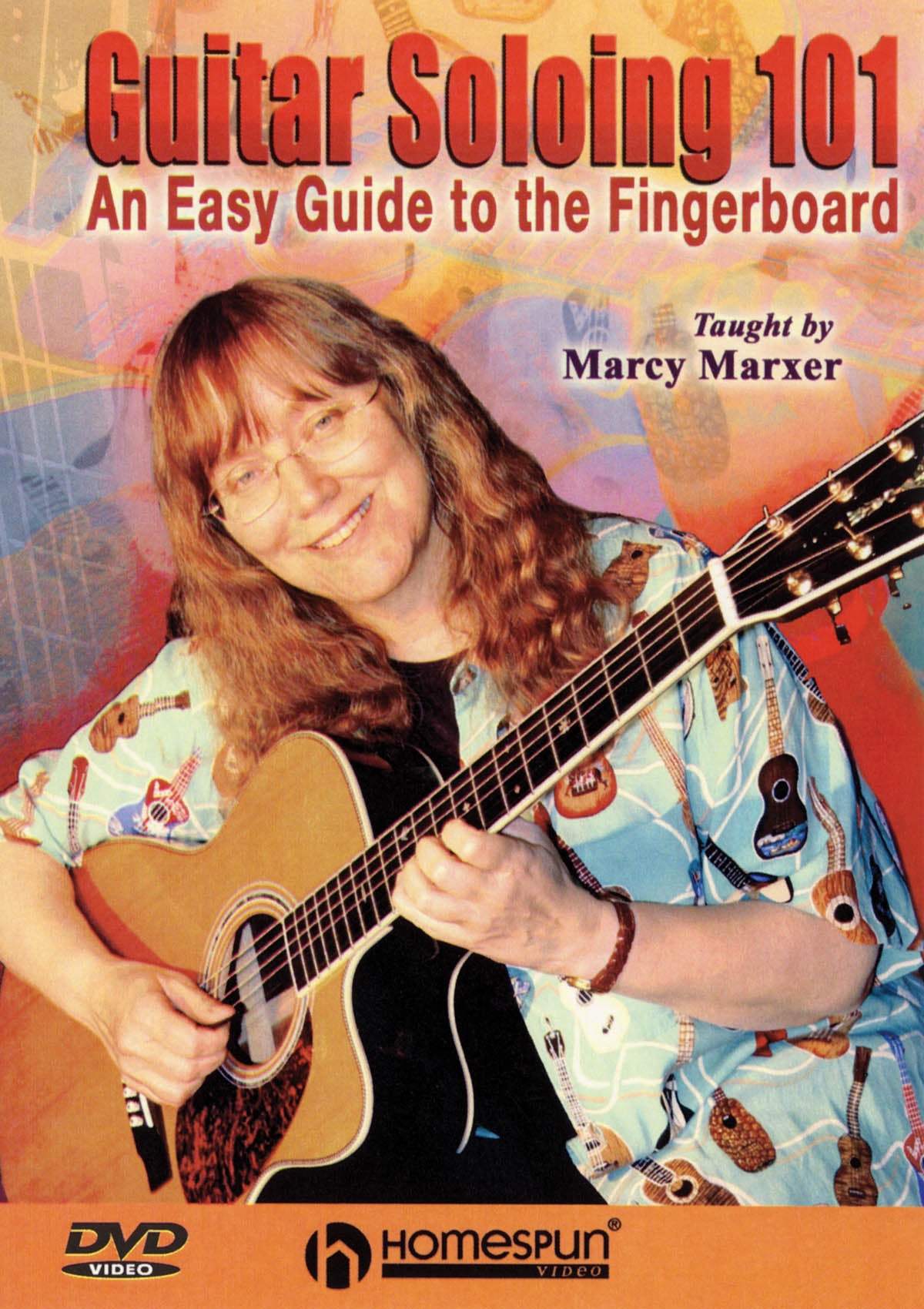 Homespun, DVD - Guitar Soloing 101-An Easy Guide to the Fingerboard