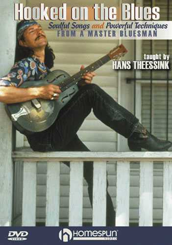 Homespun, DVD - Hooked On the Blues - Soulful Songs and Powerful Techniques From a Master Bluesman