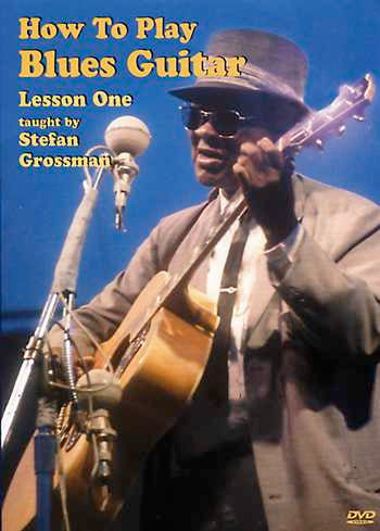 Stefan Grossman's Guitar Workshop, DVD - How to Play Blues Guitar, Lesson One