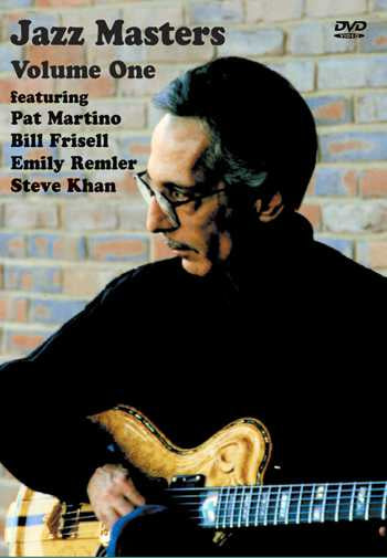 Vestapol, DVD - Jazz Masters Volume One: Featuring Pat Martino, Bill Frisell, Emily Remler, Steve Khan