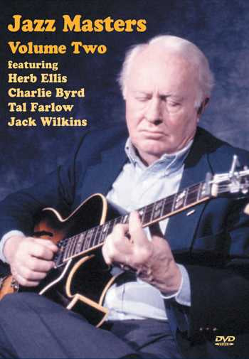 Vestapol, DVD - Jazz Masters Volume Two: Featuring Herb Ellis, Charlie Byrd, Tal Farlow, Jack Wilkins