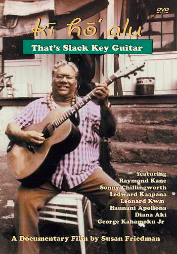 Vestapol, DVD - Ki Ho'Alu: That's Slack Key Guitar