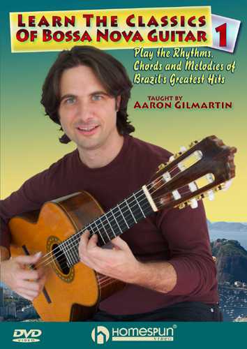 Homespun, DVD - Learn the Classics of Bossa Nova Guitar -  Vol. 1