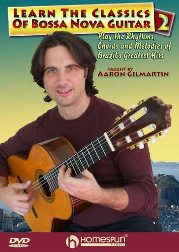 Homespun, DVD - Learn the Classics of Bossa Nova Guitar - Vol. 2