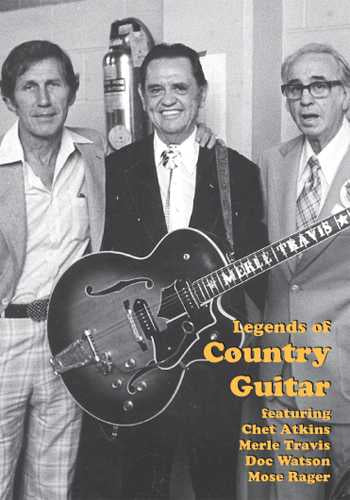 Vestapol, DVD - Legends of Country Guitar -- Featuring Chet Atkins, Merle Travis, Mose Rager & Doc Watson