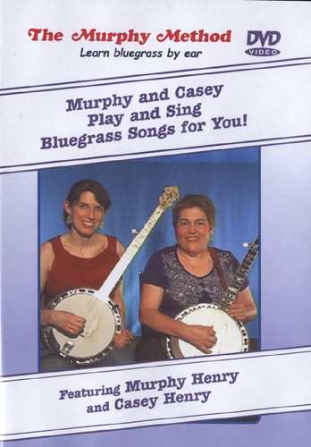 The Murphy Method, DVD - Murphy and Casey Play and Sing Bluegrass Songs for You