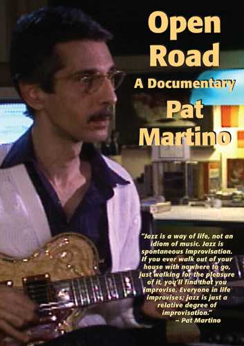 Vestapol, DVD - Pat Martino - Open Road-A Documentary