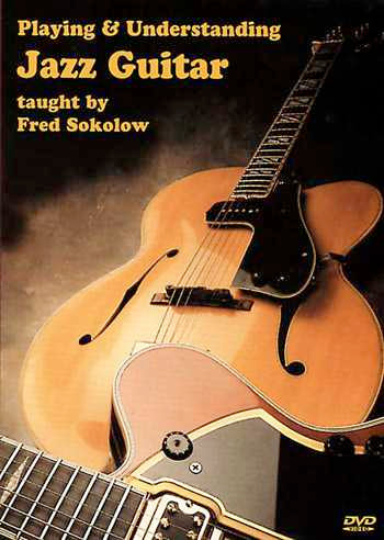 Stefan Grossman's Guitar Workshop, DVD - Playing and Understanding Jazz Guitar