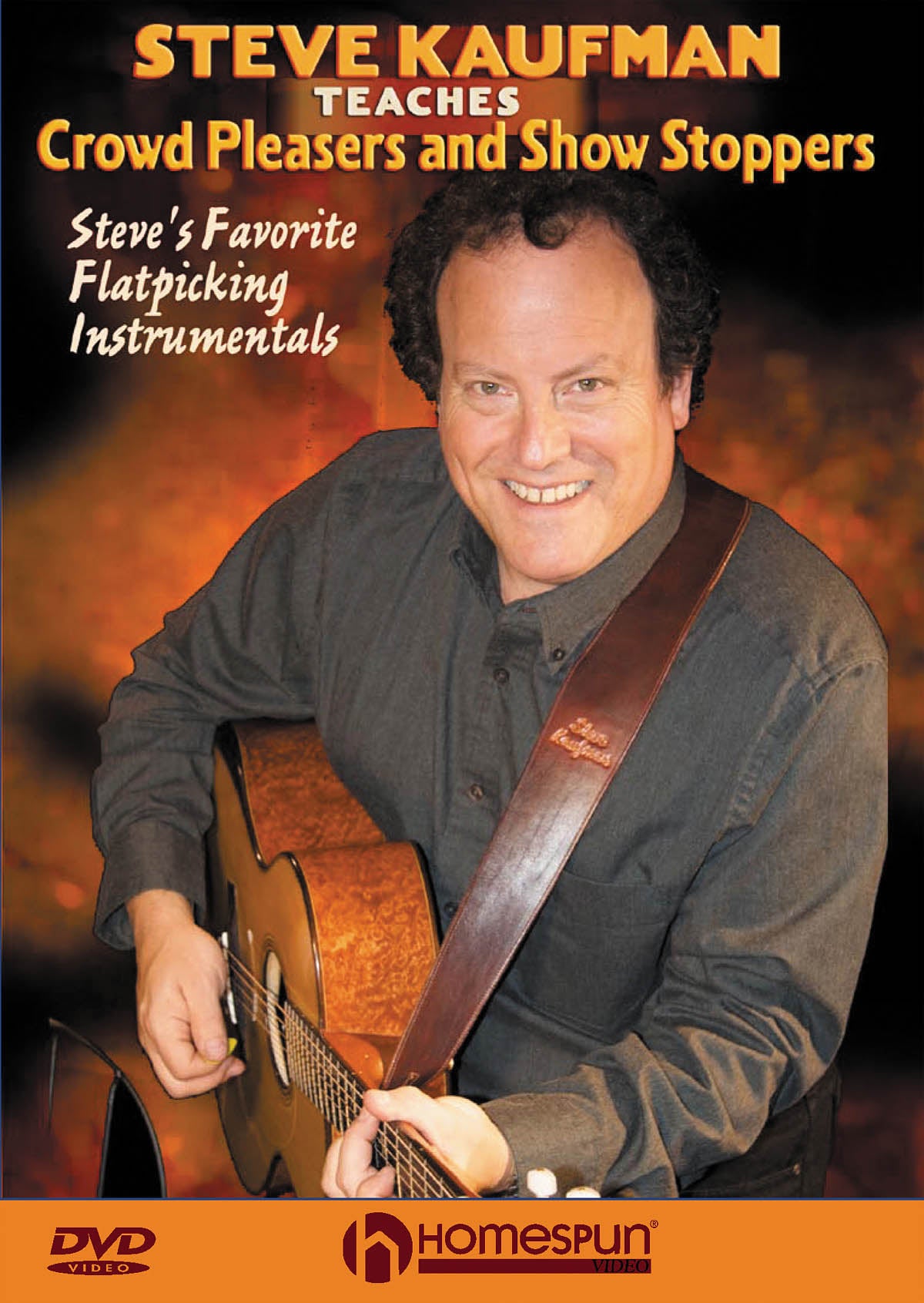 Homespun, DVD - Steve Kaufman Teaches Crowd Pleasers and Show Stoppers