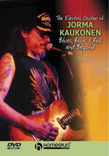 Homespun, DVD-The Electric Guitar of Jorma Kaukonen: Blues, Rock 'N' Roll & Beyond