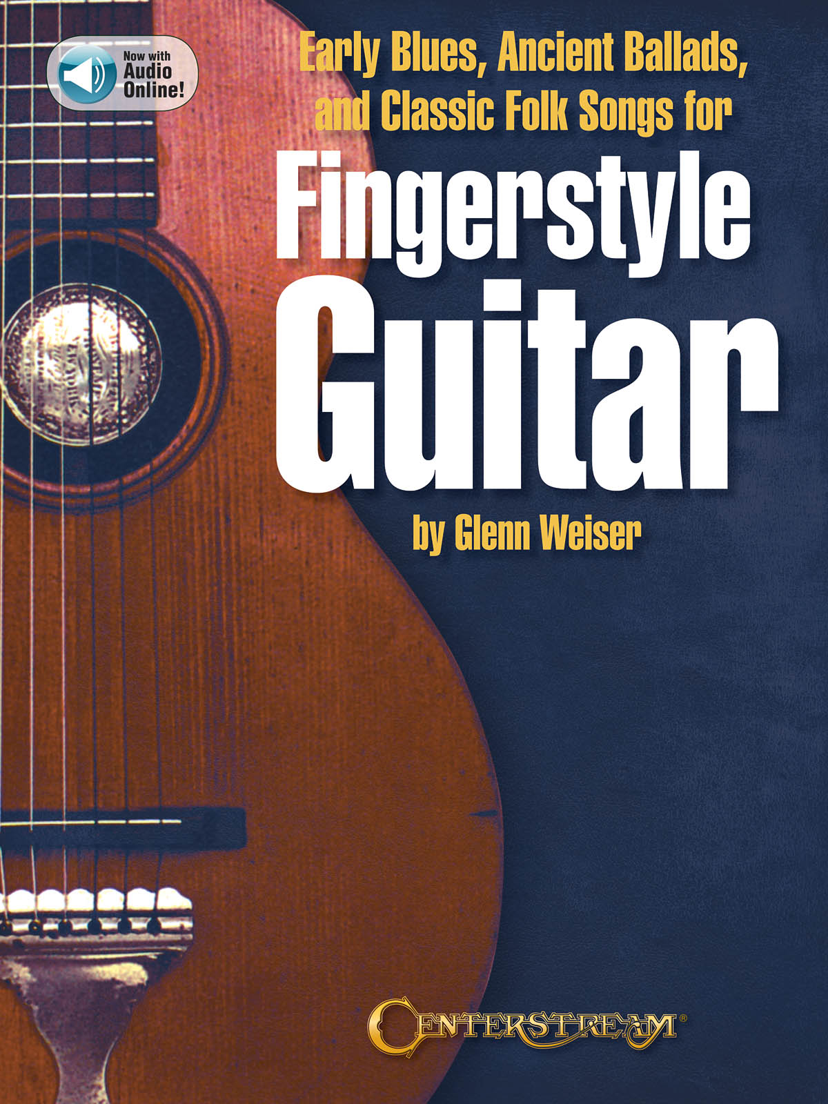 Hal Leonard, Early Blues, Ancient Ballads and Classic Folk Songs for Fingerstyle Guitar