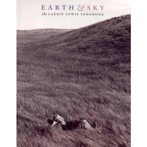 Other, Earth and Sky: The Laurie Lewis Songbook