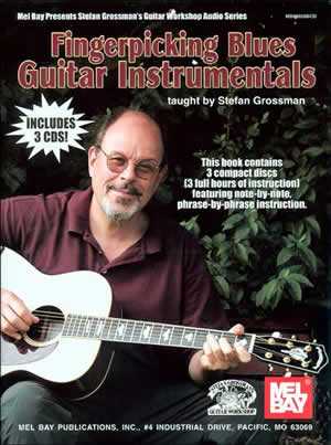 Stefan Grossman's Guitar Workshop, Fingerpicking Blues Guitar Instrumentals