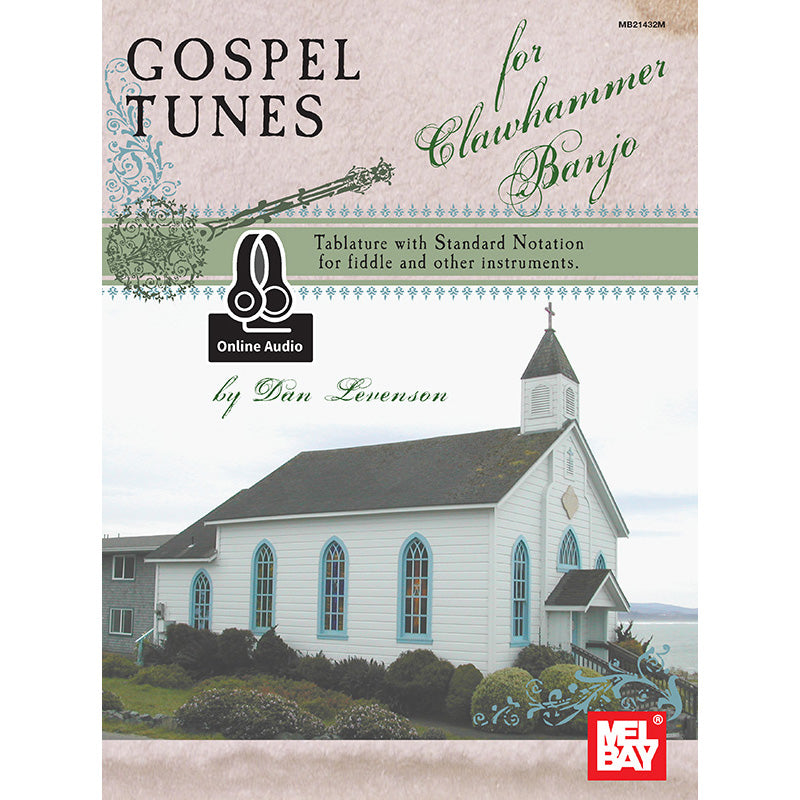 Mel Bay, Gospel Tunes for Clawhammer Banjo