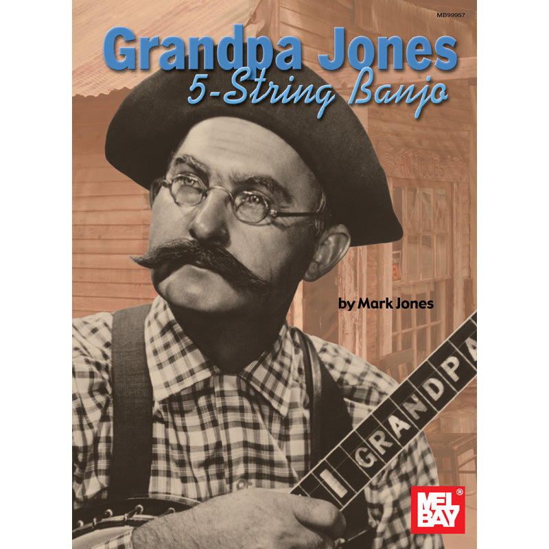 Mel Bay, Grandpa Jones: 5-String Banjo